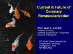 [SCC2009]Current & Future of Coronary Revascularization